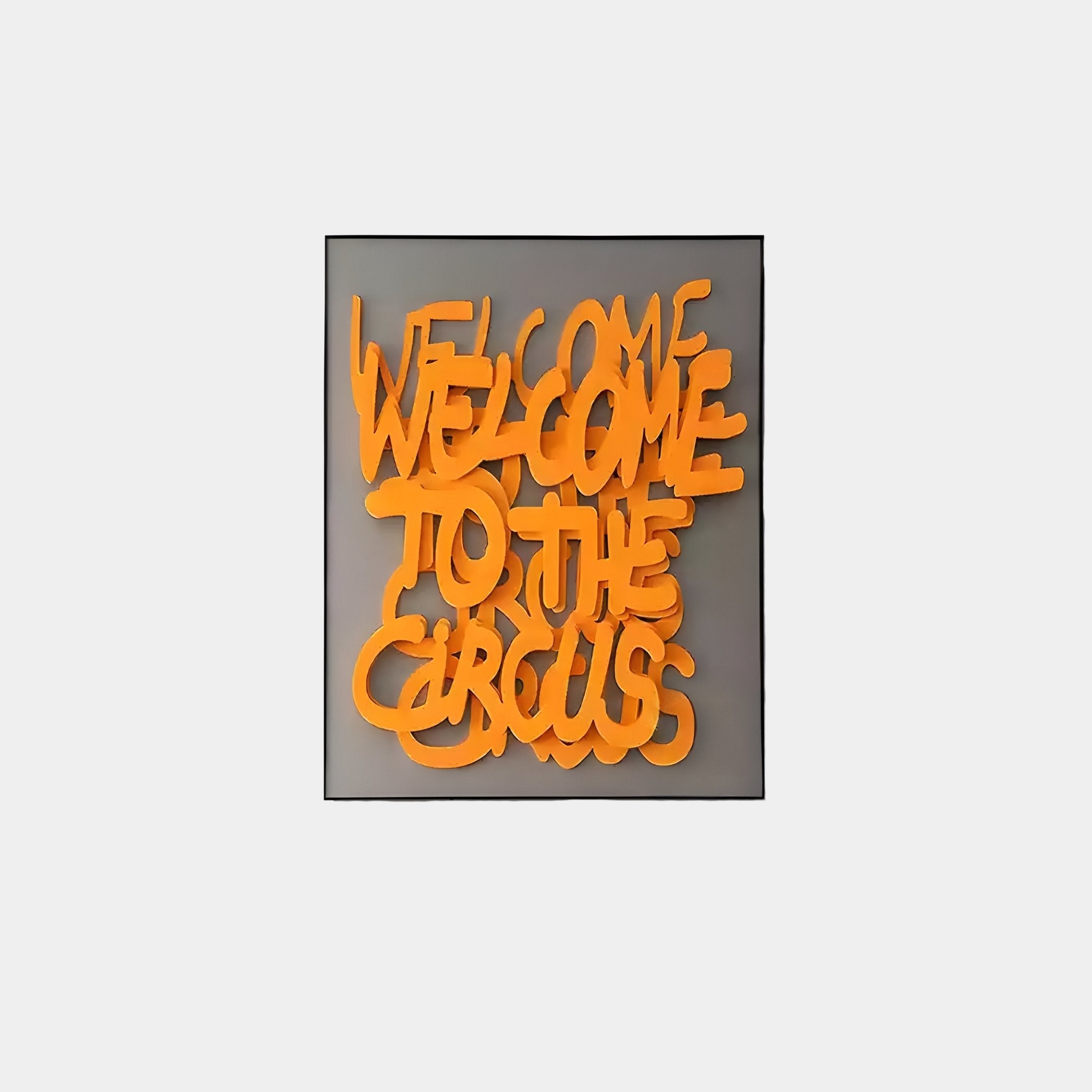 The Urbanic Orange Welcome Script 3D Wooden Graffiti Wall Art by Giant Sculptures features graffiti-inspired typography reading, Welcome to the Circus, on a gray background.